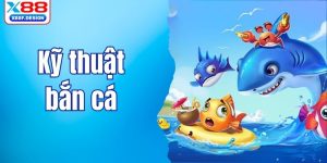 Kỹ thuật bắn cá